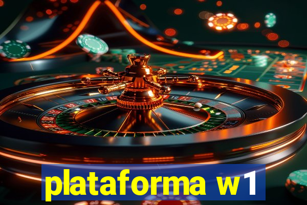 plataforma w1